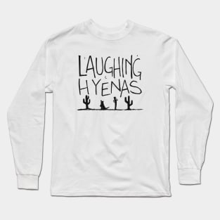 Laughing Hyenas Long Sleeve T-Shirt